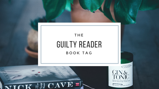 Guilty Reader Book Tag